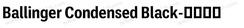 Ballinger Condensed Black字体转换